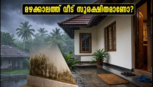 Home Safety Tips During Kerala Rains 2026: Vastu Guidelines for Moisture and Mold Prevention