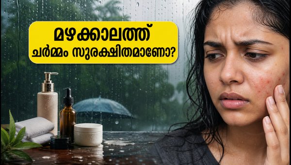 Kerala Rain 2026: Expert Tips to Protect Your Skin and Hair from Humidity and Fungal Infections