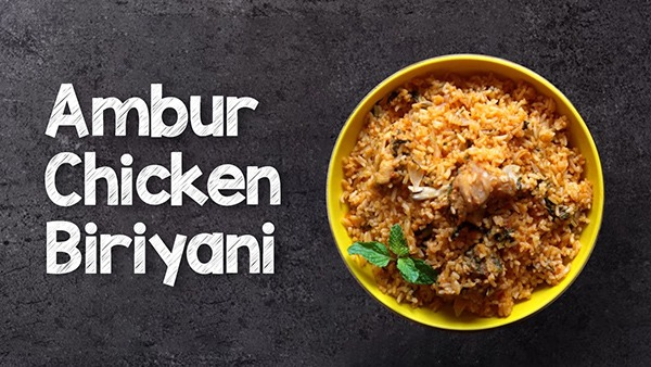 History andh Recipe of Ambur Biryani in Tamil