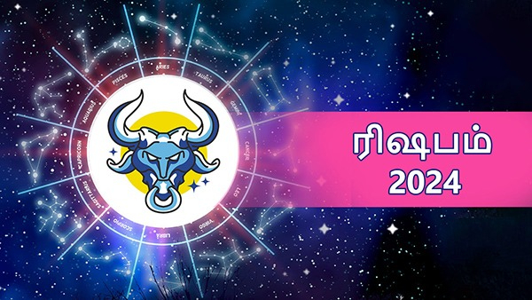 Taurus Horoscope 2024: Rishaba Rasi Palangal For Love, Health, Career in Tamil