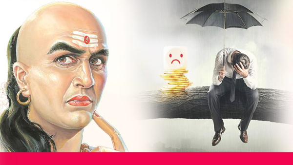 Chanakya Niti: Mistakes That Make You Poor in Life in Tamil