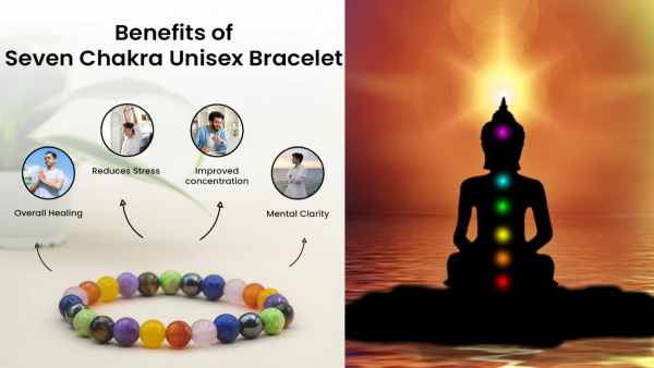 Benefits of Wearing 7 Chakra Unisex Bracelet