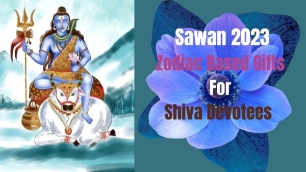 Sawan 2023: Gifts For Shiva Devotees As Per Your Zodiac Sign 