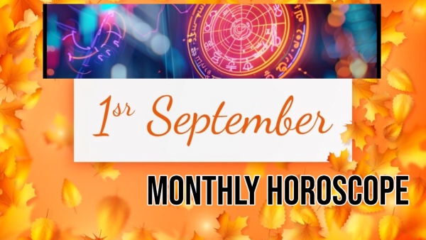 September 2024 Monthly Horoscope September 2024 Monthly Horoscope