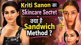Kriti Sanon Skincare Secret: Dermatologist Approved Sandwich Method for Glowing Skin Without Irritation